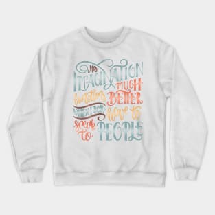 MY IMAGINATION Crewneck Sweatshirt